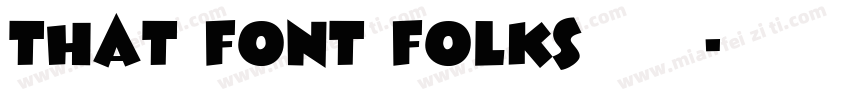 that font folks字体字体转换
